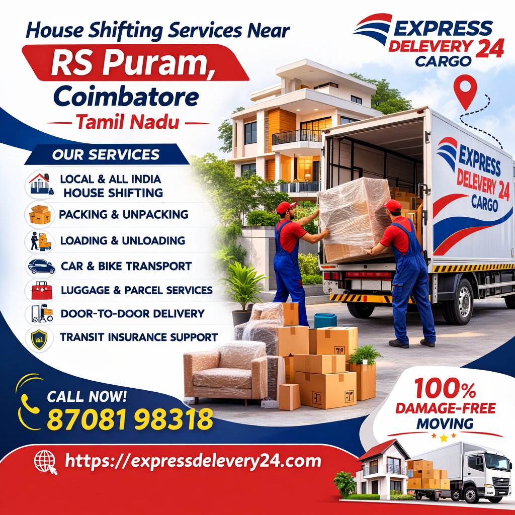 House Shifting Services in Coimbatore, 8708198318 Tamil Nadu | Best Packers Movers in RS Puram | Express Delevery 24 Cargo